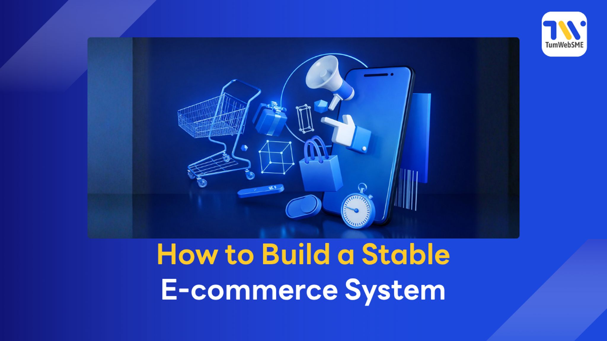 High-stability E-commerce system by TumWebSME