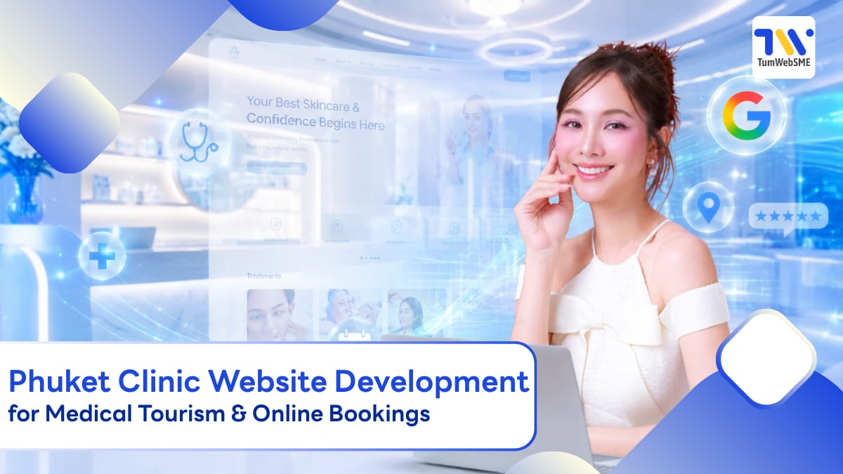 Phuket clinic website design example supporting medical tourism and online booking systems