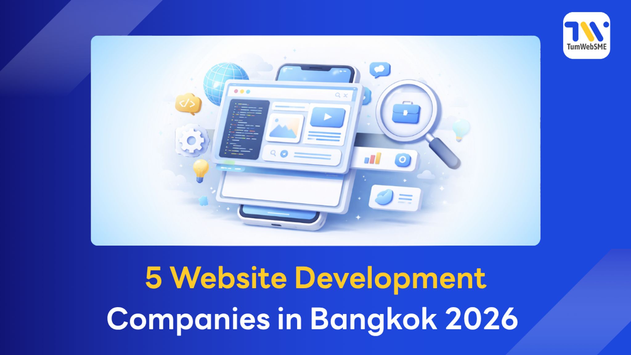 Infographic comparing the Top 5 Web Design Companies in Bangkok 2026 for SMEs and corporate organizations.