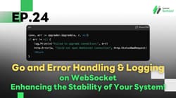 Ep.24 Go and Error Handling & Logging on WebSocket - Enhancing the Stability of Your System!