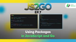 JS2GO EP.7 Using Packages in JavaScript and Go