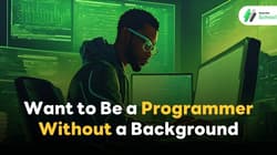Want to Be a Programmer Without a Background