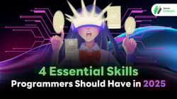 4 Essential Skills Programmers Should Have in 2025