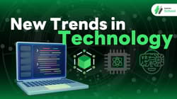 New Trends in Technology