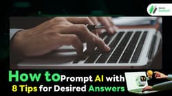 How to Prompt AI with 8 Tips for Desired Answers