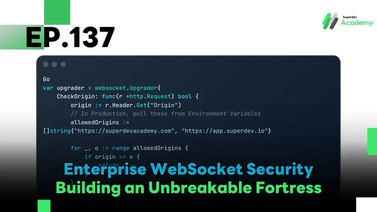 Golang The Series EP.137: Enterprise WebSocket Security – Building an Unbreakable Fortress