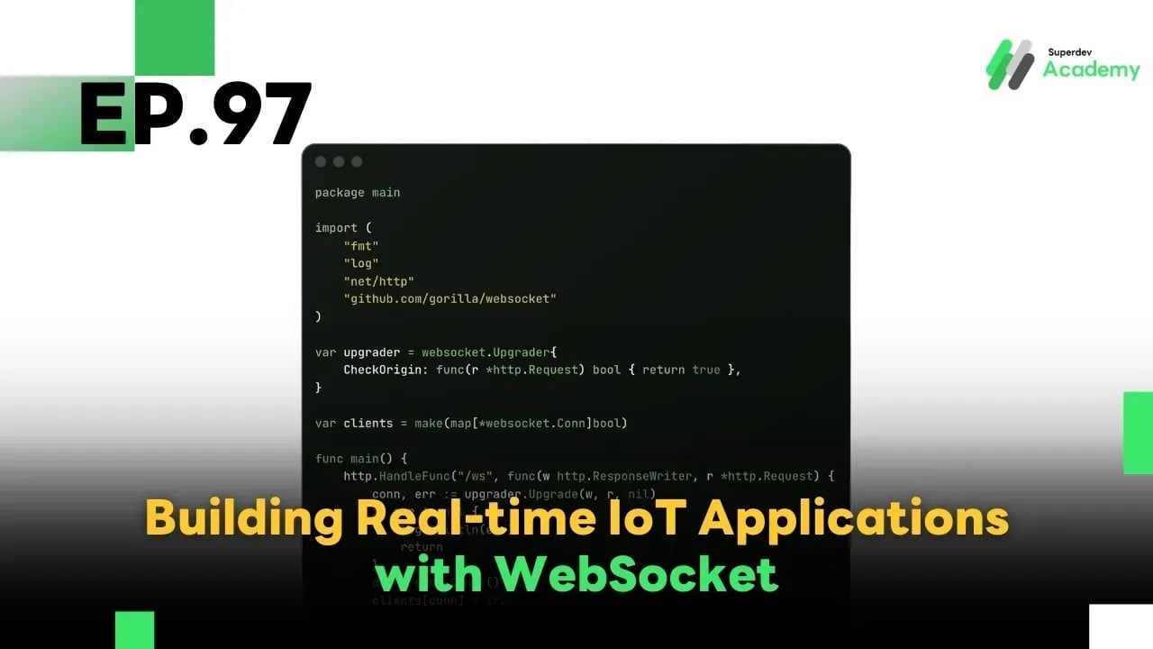 EP.97 Building Real-time IoT Applications with WebSocket