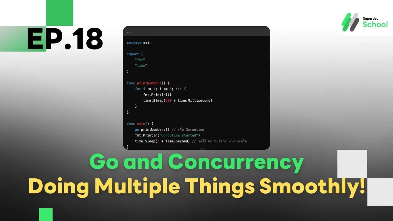 Ep.18 Go and Concurrency: Doing Multiple Things Smoothly!
