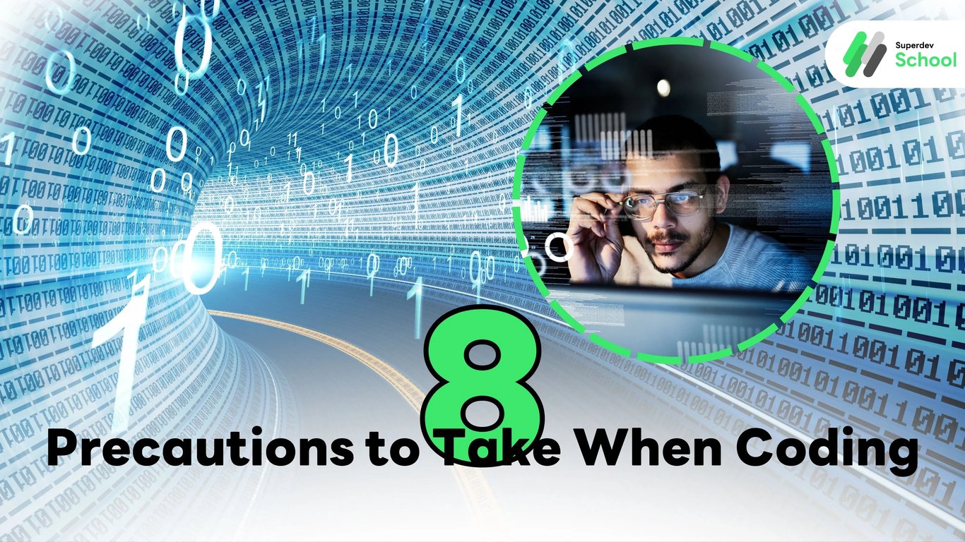 8 Precautions to Take When Coding