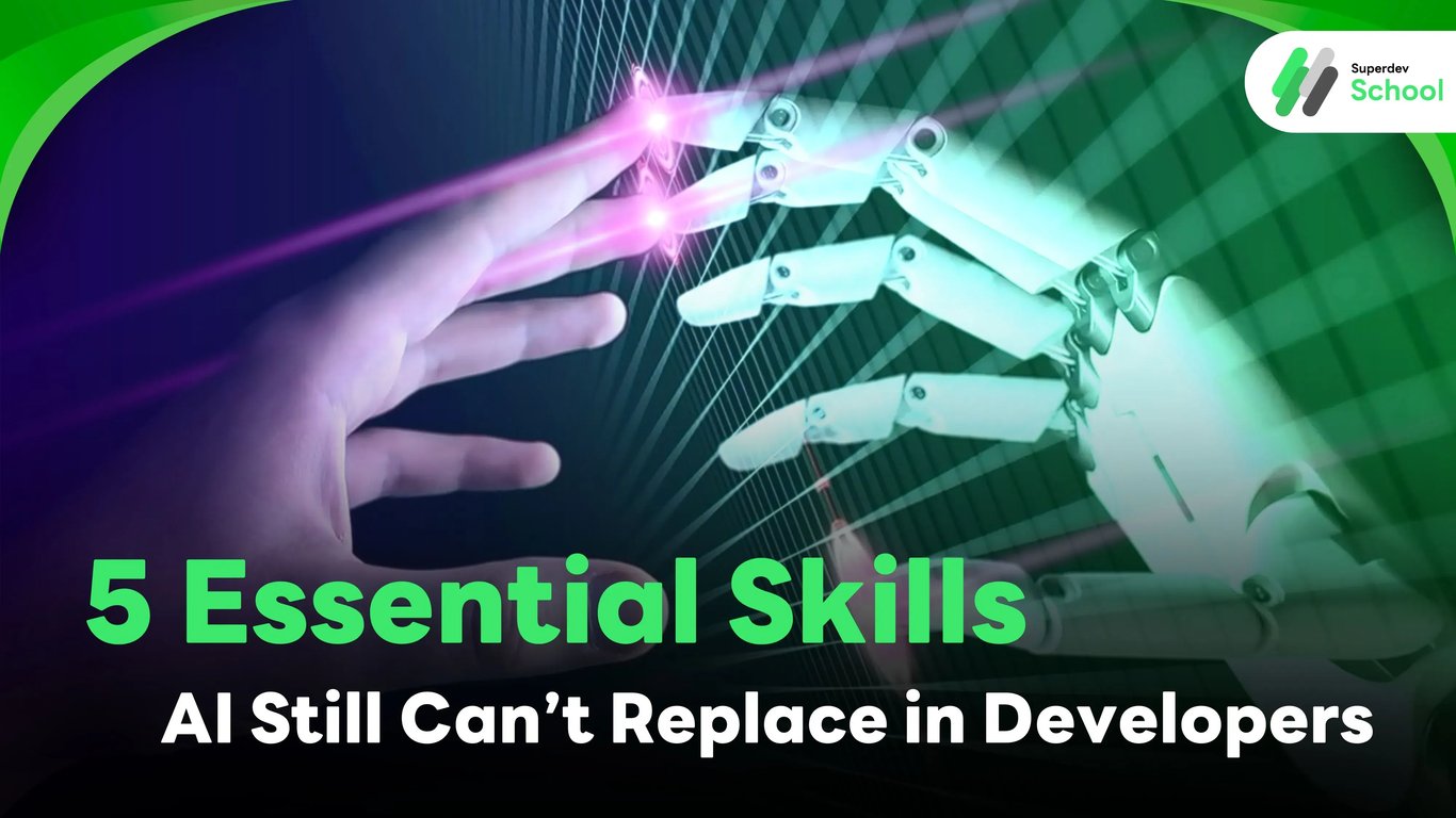 5 Essential Skills AI Still Can’t Replace in Developers