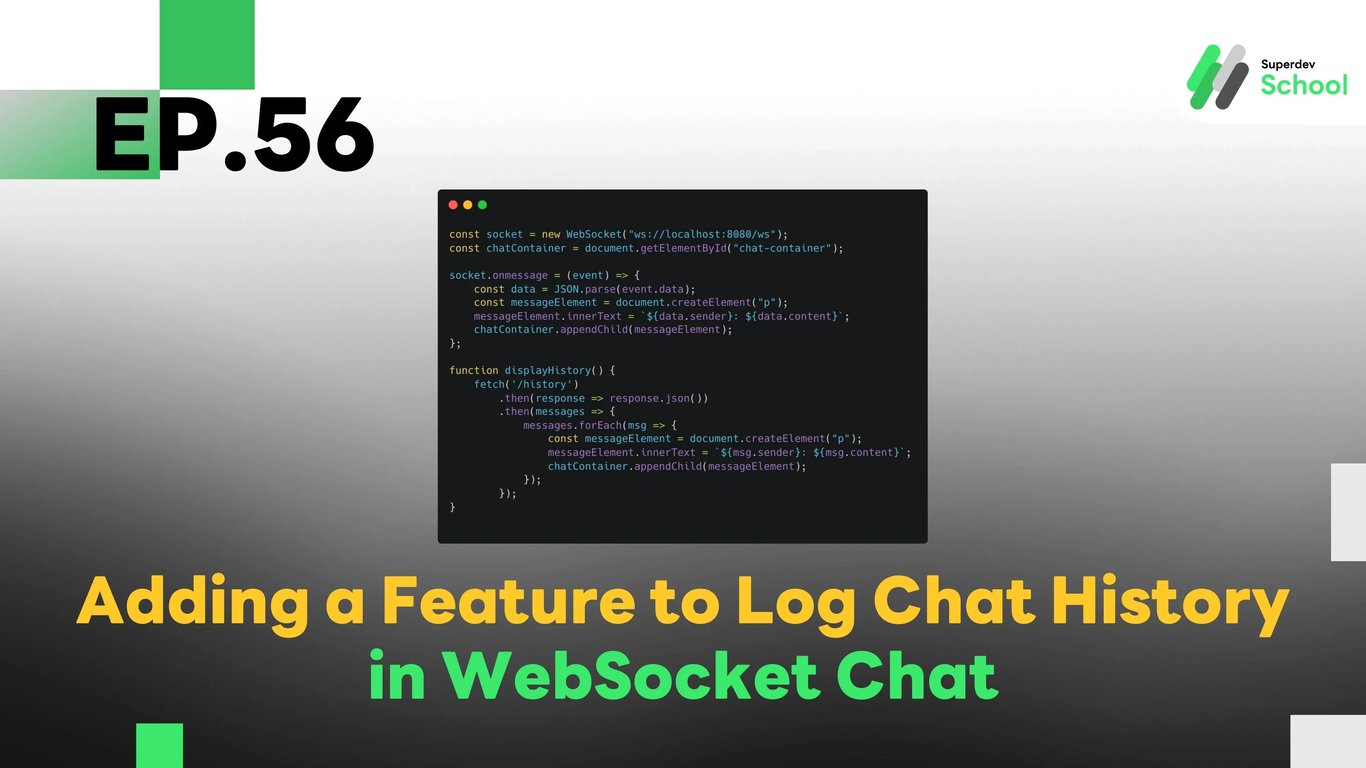 EP.56 Adding a Feature to Log Chat History in WebSocket Chat