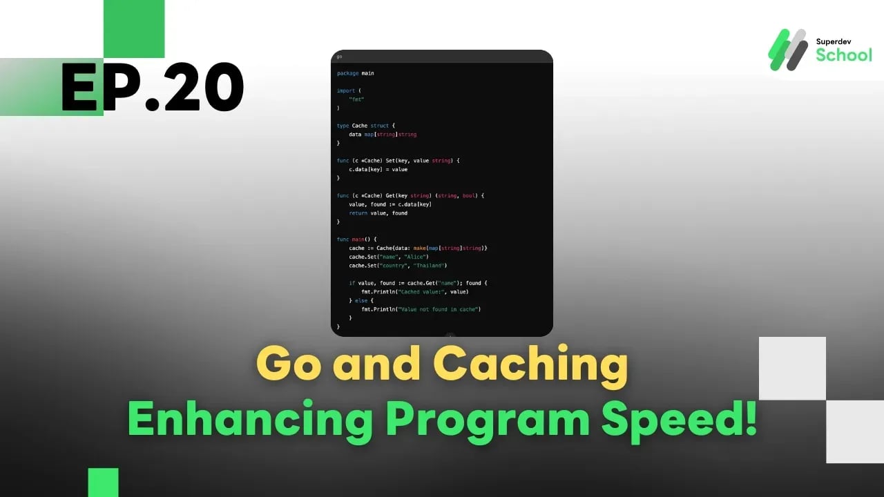 Ep.20 Go and Caching Enhancing Program Speed!