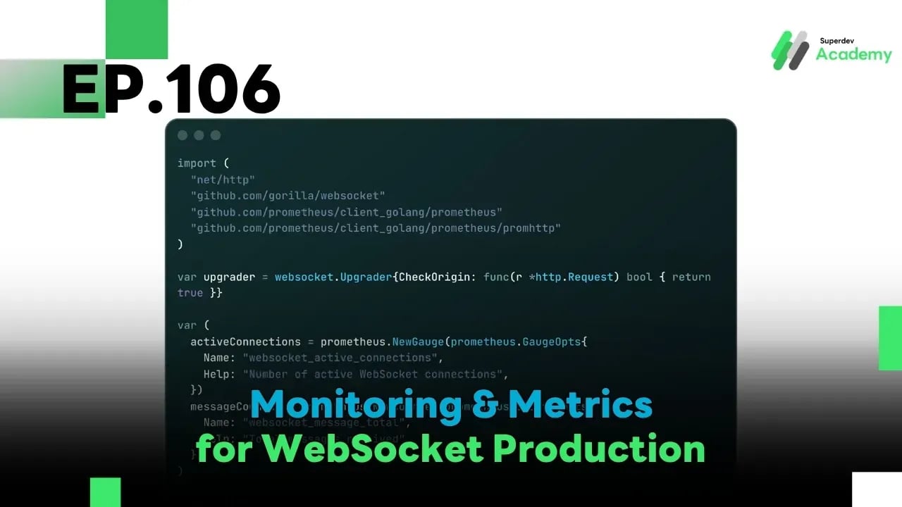 EP.106 Monitoring & Metrics for WebSocket Production