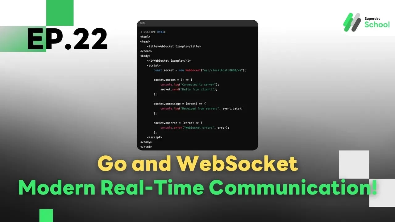 Ep.22 Go and WebSocket: Modern Real-Time Communication!