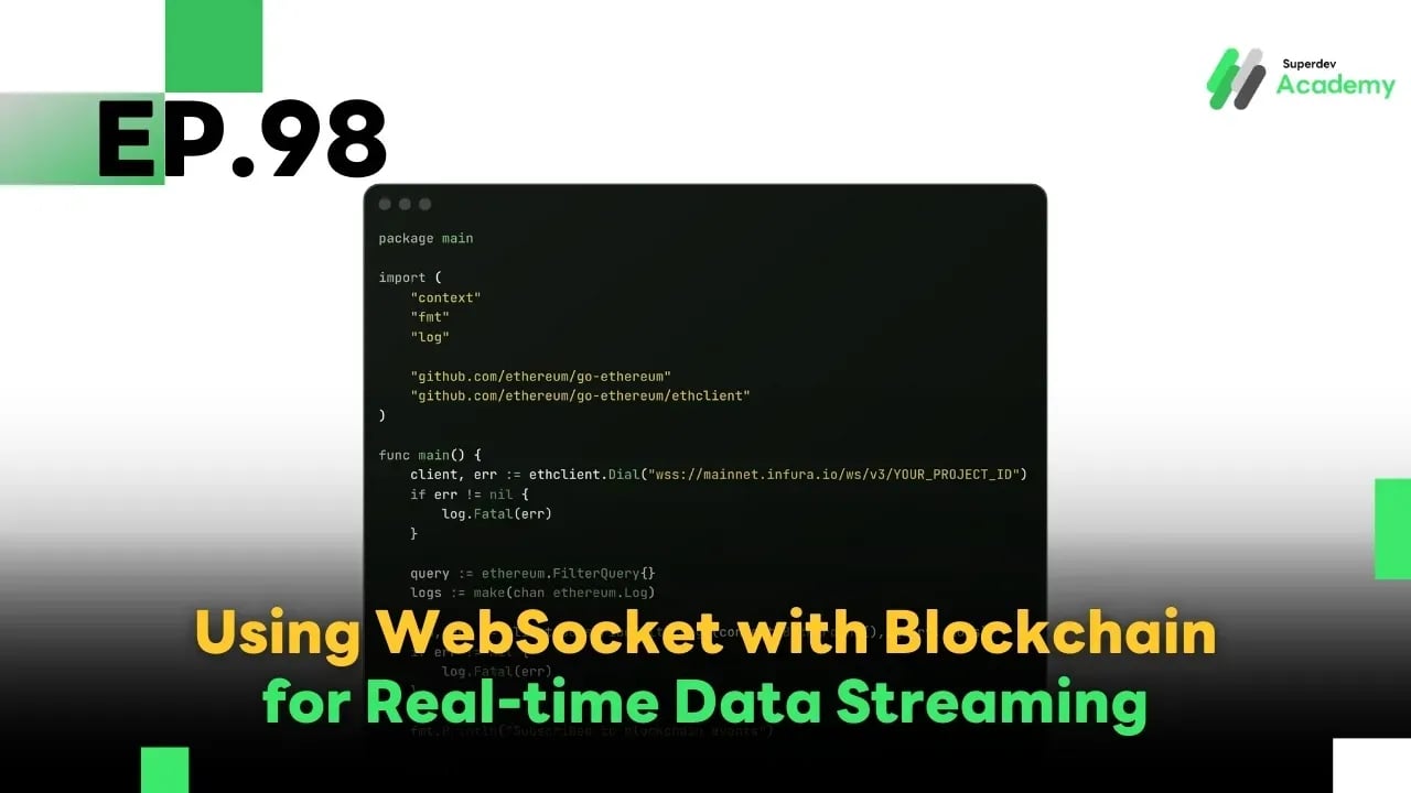 EP.98 Using WebSocket with Blockchain for Real-time Data Streaming