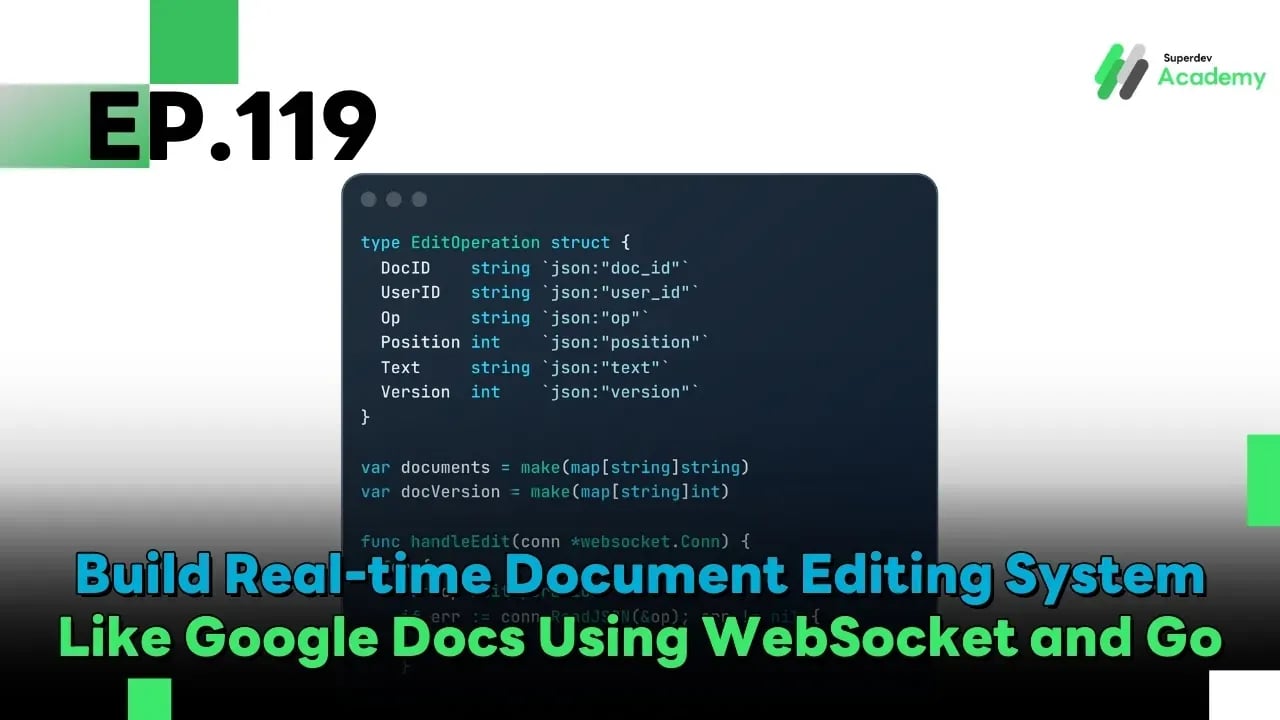 EP.119 Build Real-time Document Editing System Like Google Docs Using WebSocket and Go