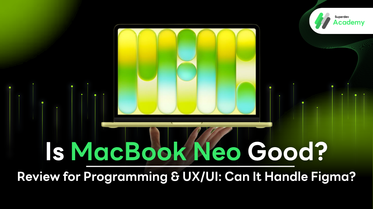 MacBook Neo review for coding and UX/UI design development