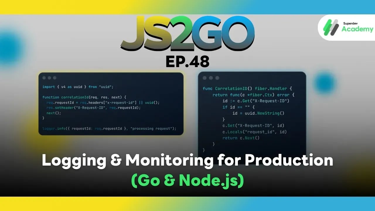 JS2GO EP.48 Logging & Monitoring for Production (Go & Node.js)