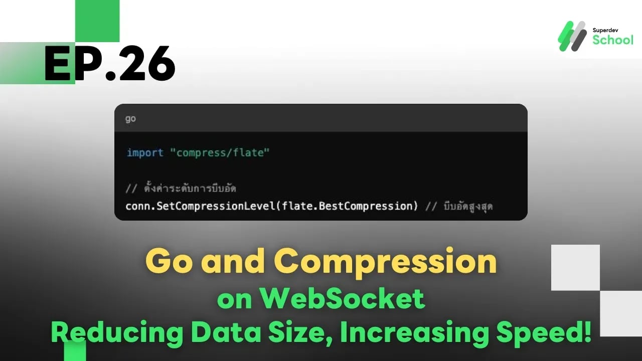 Ep.26 Go and Compression on WebSocket - Reducing Data Size, Increasing Speed!