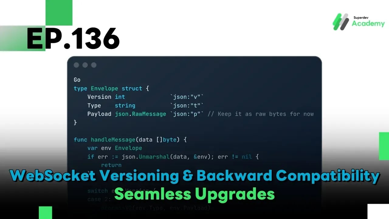 Golang The Series EP.136: WebSocket Versioning & Backward Compatibility – Seamless Upgrades
