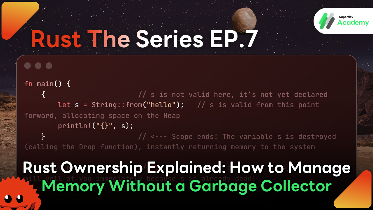 Rust The Series EP.7 cover image explaining Ownership and memory management