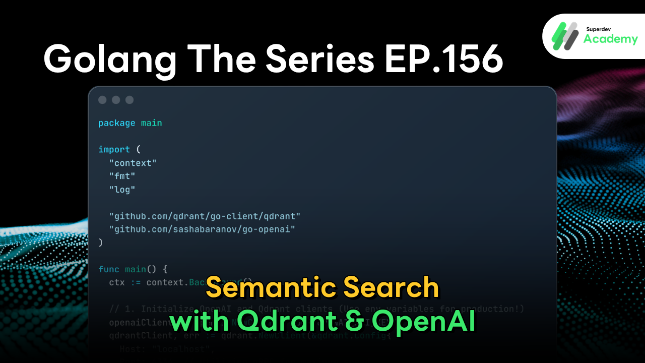 Semantic Search Pipeline Diagram using Go, OpenAI Embedding, and Qdrant DB