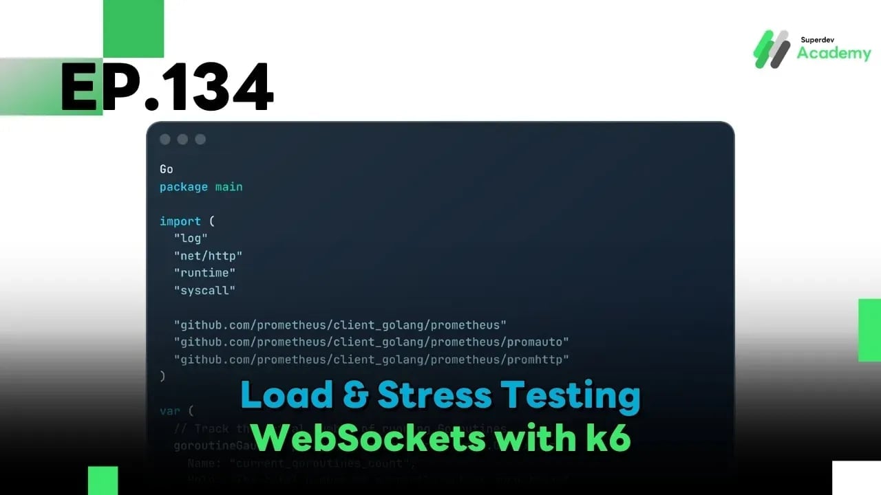 Golang The Series EP 134: Load & Stress Testing WebSockets with k6