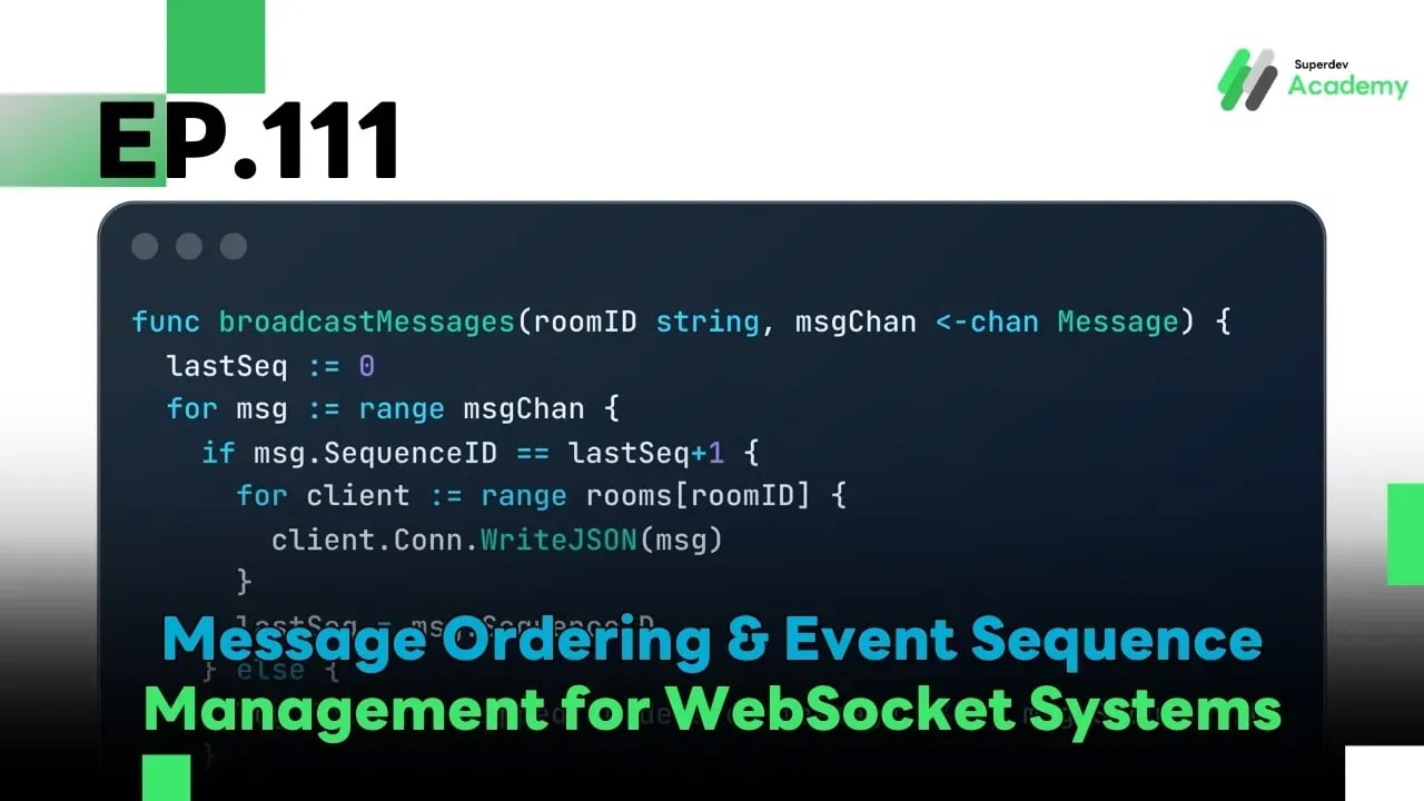 EP.111 Message Ordering & Event Sequence Management for WebSocket Systems