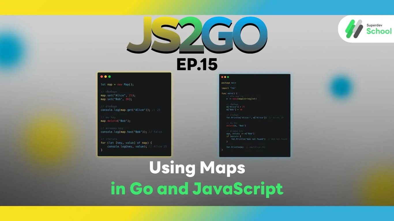 JS2GO EP.15 Using Maps in Go and JavaScript