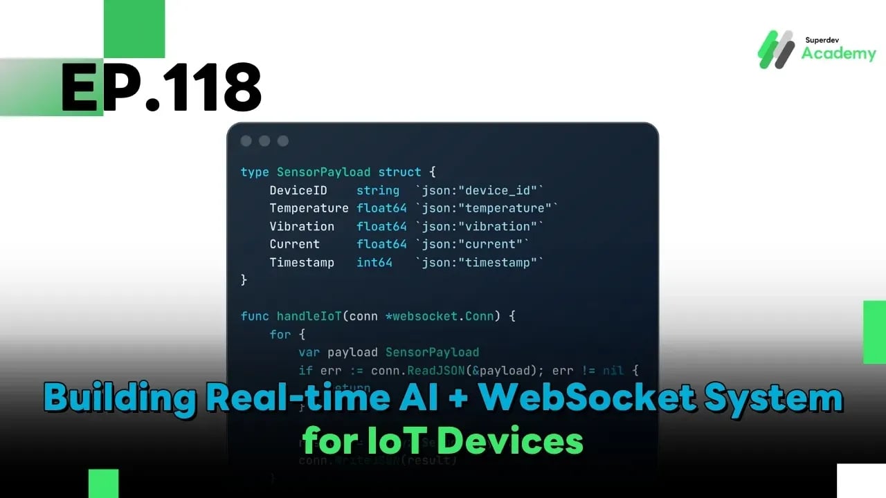 EP.118 Building Real-time AI + WebSocket System for IoT Devices