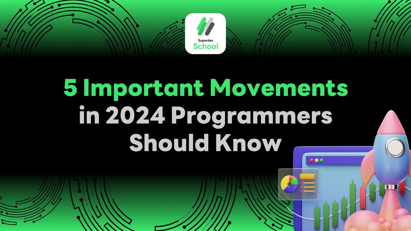 5 Important Movements in 2024 Programmers Should Know