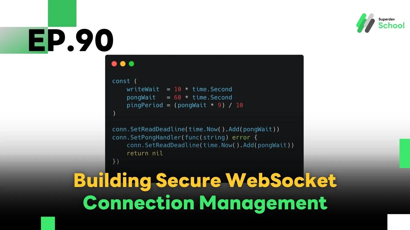 EP.90 Building Secure WebSocket Connection Management (Secure Connection Management)